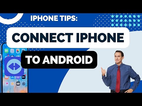 How to Connect iPhone to Android Phone