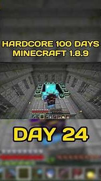 Day 24/100 in Hardcore Minecraft 1.8! #100days #oldminecraft #minecrafthardcore