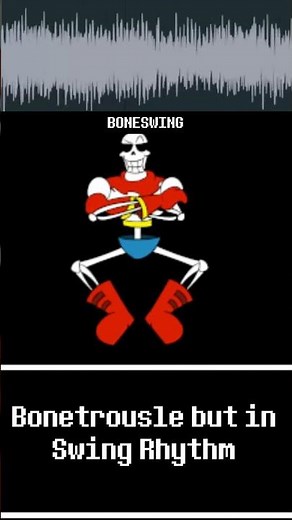BONESWING (Bonetrousle in SWING RHYTHM) #undertale #deltarune #deltarunechapter3 #bonetrousle