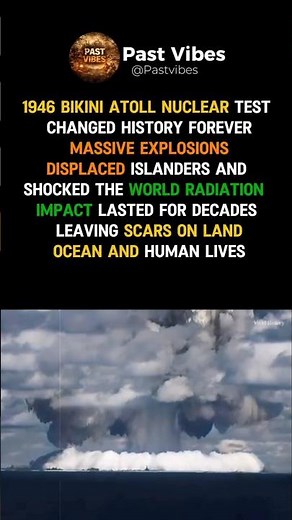 Bikini Atoll nuclear test 1946 changed lives forever shocking world with lasting radiation impact