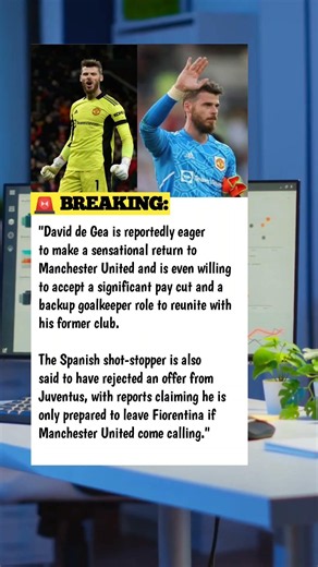 🚨 David De Gea Wants to Return to Manchester United!