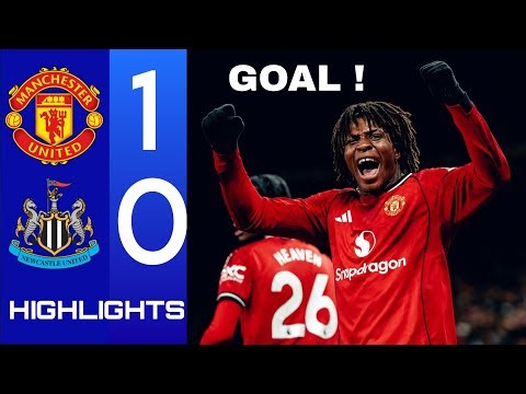 Manchester United vs Newcastle 1-0 Highlights & Goals & Premier League • Patrick Dorgu Goal