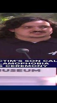 9/11 victim's son calls out Islamophobia during ceremony