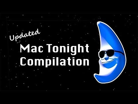 MAC TONIGHT COMPILATION #2