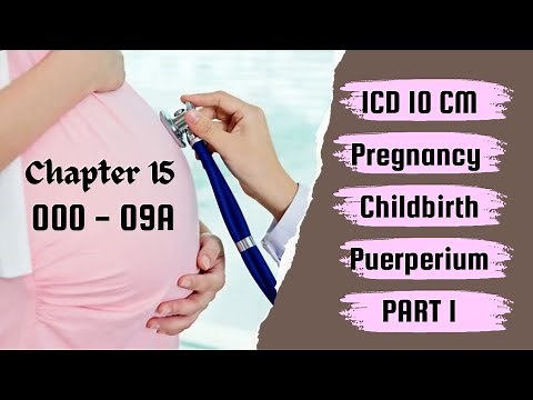 PREGNANCY CHILDBIRTH PUERPERIUM - WITH EXAMPLES | Chapter 15 ICD-10-CM #CPC #ICD10CM