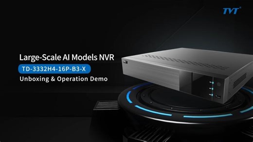 【Large-scale AI Models NVR @TD-3332H4-16P-B3-X 】- Unboxing Operation Demo | TVT Digital Technology