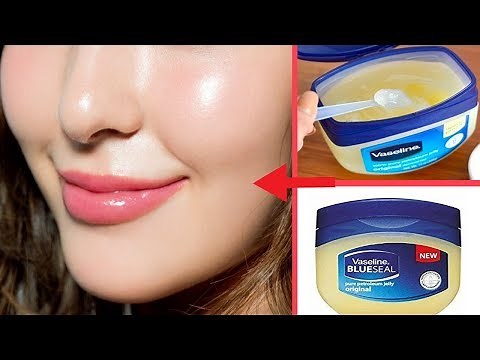 How To Get Clear,Glowing Skin And Look Younger By Using Vaseline l Skin Whitening Vaseline cream |