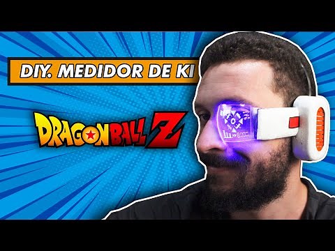 DIY. Medidor de Ki | Dragon Ball Z