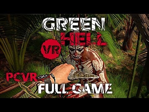 Green Hell PCVR - Full Game, Both Endings