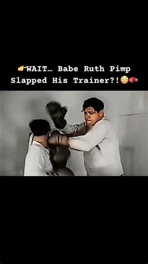 👉WAIT… Babe Ruth Slapped His Trainer?!😳🥊