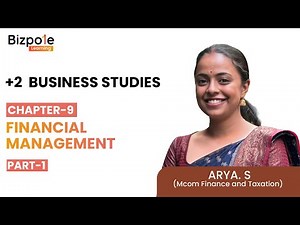+2 Business Studies Chapter 9 | Financial Management (Part 1)