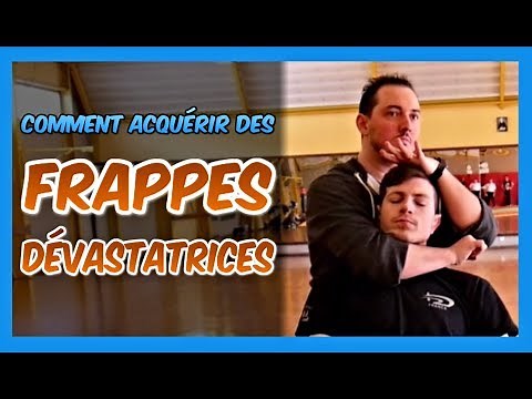 Comment acquérir des FRAPPES DÉVASTATRICES et frapper PLUS FORT [Self défense]