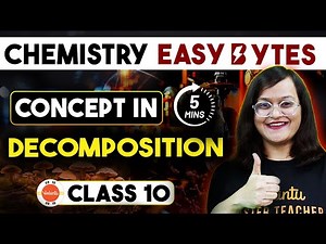 Class 10 Chemistry Easy Bytes: Concepts in 5 minutes | Types of Decomposition Reaction