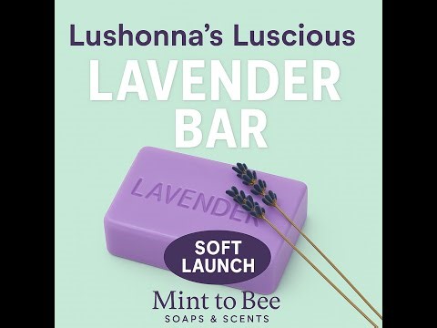 Lavender Melt and Pour Soap | A Tribute to Lushonna
