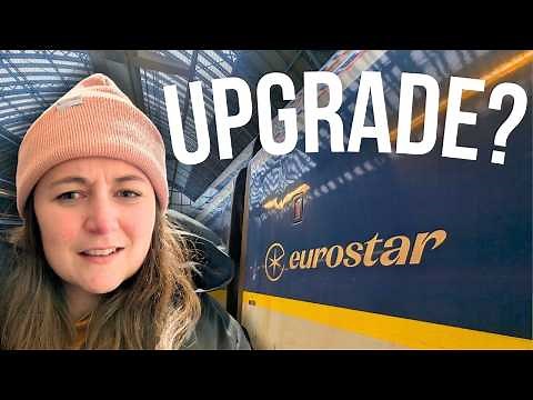 What Eurostar Upgrades REALLY Get You