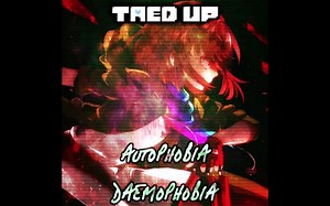 【授权转载】[Storyshift] - AUTOPHOBIA DAEMOPHOBIA/恐惧心魔 (Taed Up)