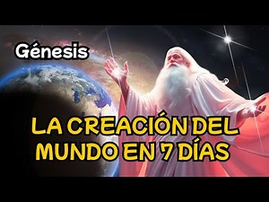 La creación del mundo: los 7 días según la Biblia | Génesis explicado