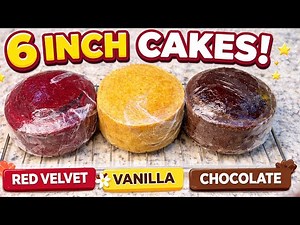 How to Bake Perfect 6 Inch Cakes (Red Velvet, Vanilla & Chocolate)