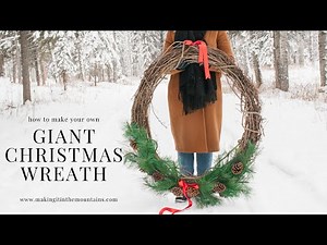 How to Make a Giant Christmas Wreath
