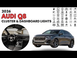 2026 Audi Q8 Cluster Display & Dashboard Warning Lights Guide