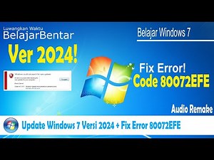 Update Windows 7 to the Latest Version 2024 + Fix Error Code 80072EFE (Audio Remake)
