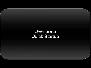 Overture 5 - Quick Start Video