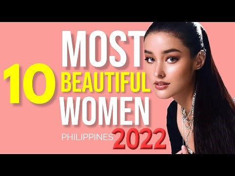 RANKING: 10 Most Beautiful Women in Philippines 2022