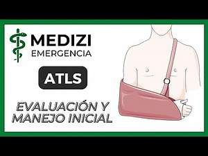 Emergencias - ATLS - Evaluación y visión general