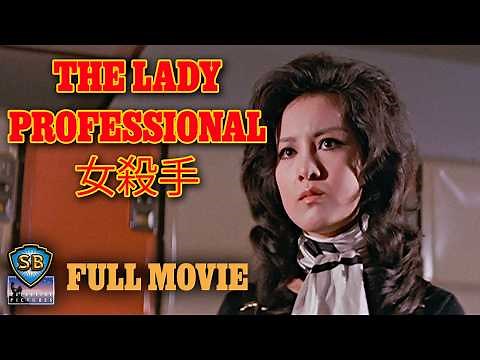 ENG SUB - The Lady Professional (1971) | 女殺手 | Full Movie | Shaw Brothers