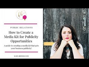 How to Create a Media Kit for Publicity Opportunities
