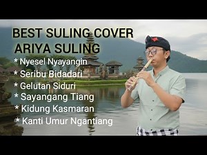 BEST SULING COVER ( Ariya Suling )
