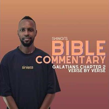 Shingi's Bible Commentary: Galatians Chapter 2 Available On Our Podcast Platforms. #wisdom #foryou
