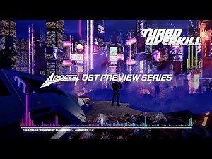 Turbo Overkill, Ambient 3.2 (Apogee OST Preview Series)