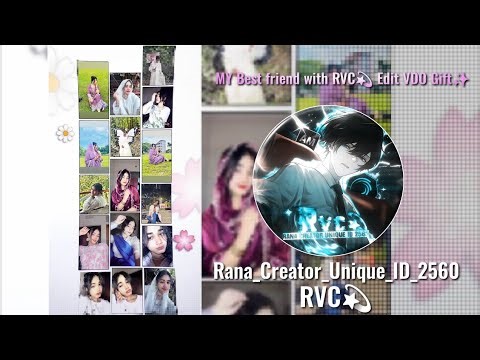 MY Best friend with RVC Edit VDO Gift | Alight Motion XML Preset, High Quality Edit | rvc xml video