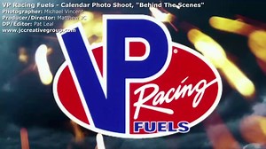VP Racing Fuels - Calendar Photo Shoot, "Behind The Scenes"