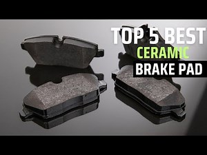🥇TOP 5 BEST CERAMIC BRAKE PAD IN 2025