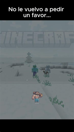 No le vuelvo a pedir un favor #minecraft #shorts