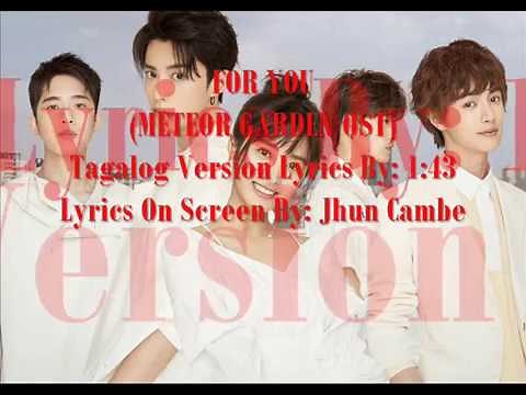 FOR YOU (METEOR GARDEN OST) Tagalog Version Lyrics