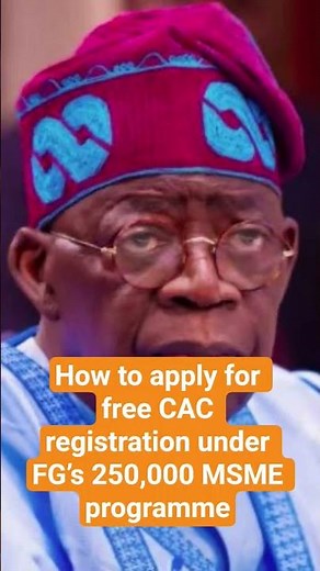 How to apply for free CAC registration under FG’s 250,000 MSME programme
