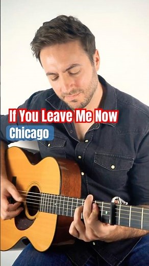 If You Leave Me Now – Beautiful Fingerstyle Guitar