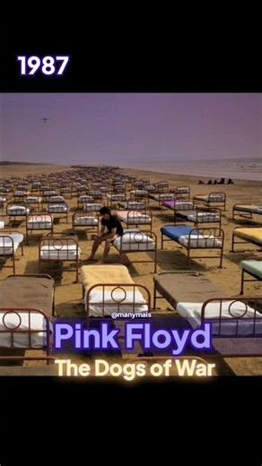 PINK FLOYD- "The Dogs of War" ( A Momentary Lapse of Reason 1987)