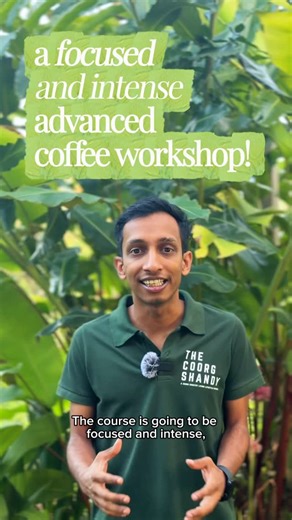 The Coorg Shandy on Instagram: "ADVANCED COFFEE WORKSHOP (Level 2) @ THE COORG SHANDY ‘25 Our Level 2 Coffee Workshop is designed for participants who have already completed the introductory session or have a basic understanding of specialty coffee. Module below: 1.⁠ ⁠Advanced Coffee Processing & Fermentation This module explores innovative and experimental processing methods used in modern specialty coffee. 2.⁠ ⁠Roasting Mastery – Profiles & Techniques Building on foundational roasting knowledg