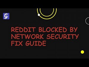 Reddit Blocked by Network Security Fix Guide