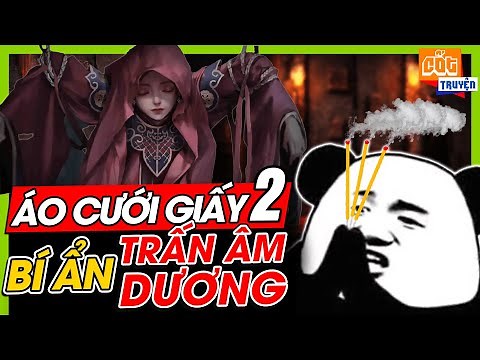 Giải Mã: Áo Cưới Giấy 2 - Bí Ẩn Trấn Âm Dương | Phân Tích Game - meGAME