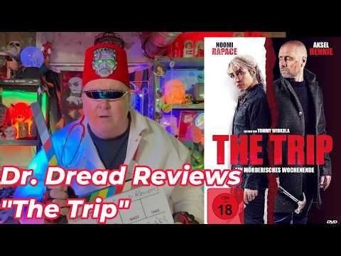 Dr. Dread Reviews ""The Trip" 2021