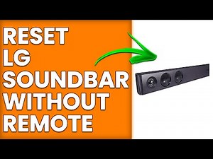 How To Reset LG Soundbar Without Remote (How To Do Hard Reset LG Soundbar Without Remote)