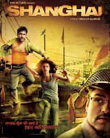 Shanghai 2012 | Shanghai Hindi Movie: Release Date, Cast, Story, Ott, Review, Trailer, Photos, Videos, Box Office Collection – Filmibeat