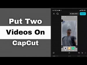 How To Put Two Videos In One Screen On CapCut