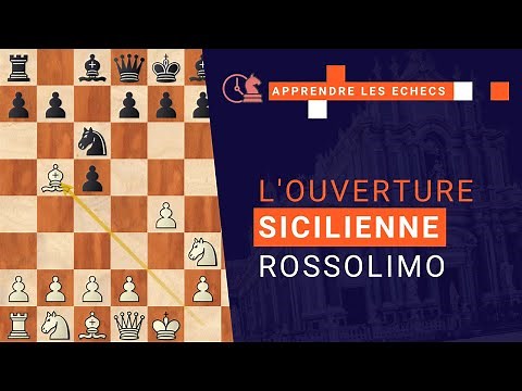 L'ouverture Sicilienne Rossolimo expliquée aux débutants