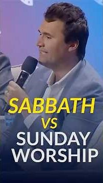 Charlie Kirk on Sabbath vs Sunday: Are You a True Sabbath Keeper?